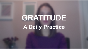 Gratitude A Daily Practice