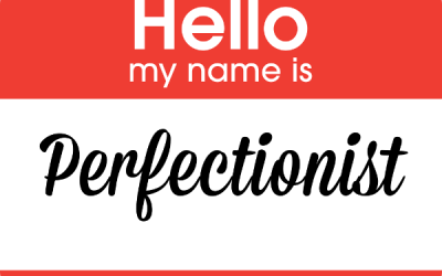 Are you a Perfectionist? Try this.